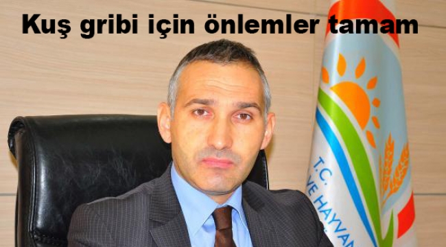 Kuş gribi için önlemler tamam