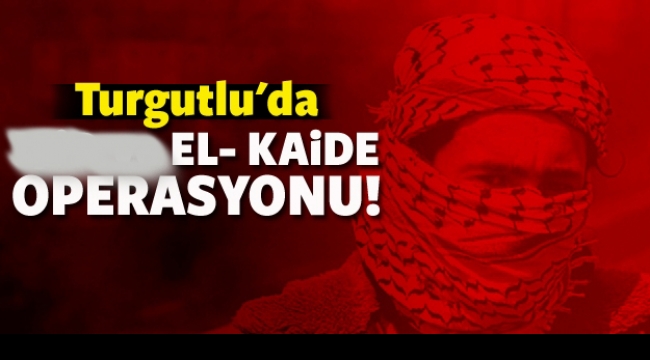 Turgutlu’da El-Kaide terör örgütü üyesi oldukları gerekçesi ile 2 kişi tutuklandı.