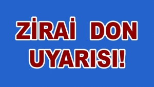 ZİRAİ DON UYARISI