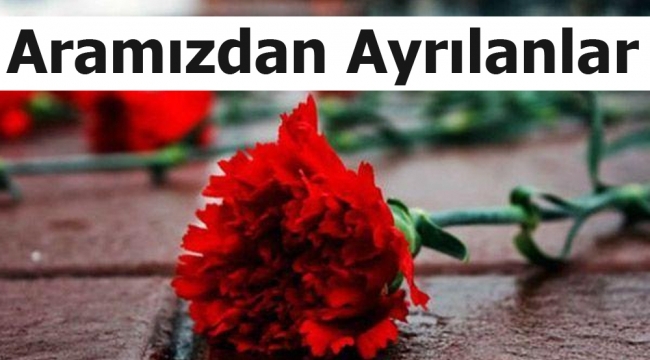 Aramızdan ayrılanlar