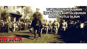 Turgutlu’nun düşman işgalinden kurtuluşunun 96’ncı yılı kutlu olsun...