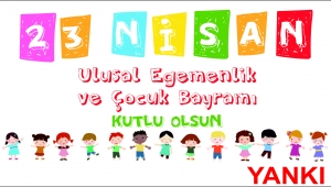 23 Nisan Ulusal Egemenlik ve Çocuk Bayramı