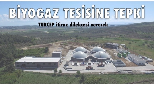 Biyogaz tesisine tepki!