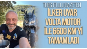 İlker Uyar Volta Motor İle 6600 Km'yi Tamamladı