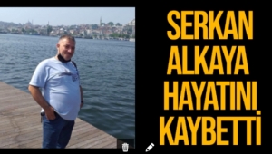 Kovid tedavisi gören Serkan Alkaya genç yaşta hayata gözlerini yumdu