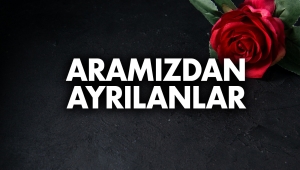 Aramızdan Ayrılanlar
