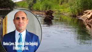 Manisa'da Gediz'i kirleten işletmelere ceza yağdı