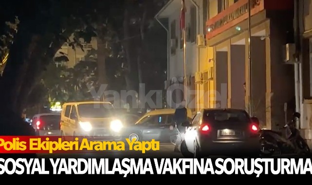 Turgutlu Sosyal Yardımlaşma ve Dayanışma Vakfına soruşturma