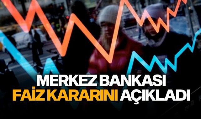 Merakla bekleniyordu: Faiz kararı açıklandı