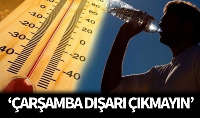Çarşamba dışarı çıkmayın