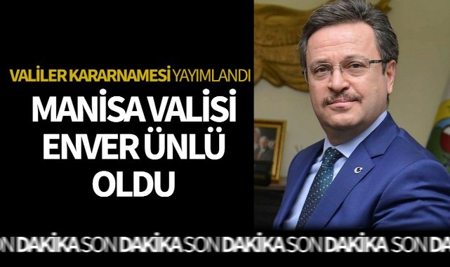 Manisa Valisi Enver Ünlü Oldu