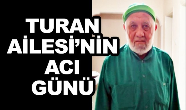 Turan Ailesinin Acı Günü
