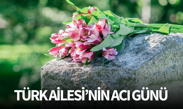 Türk Ailesinin Acı Günü