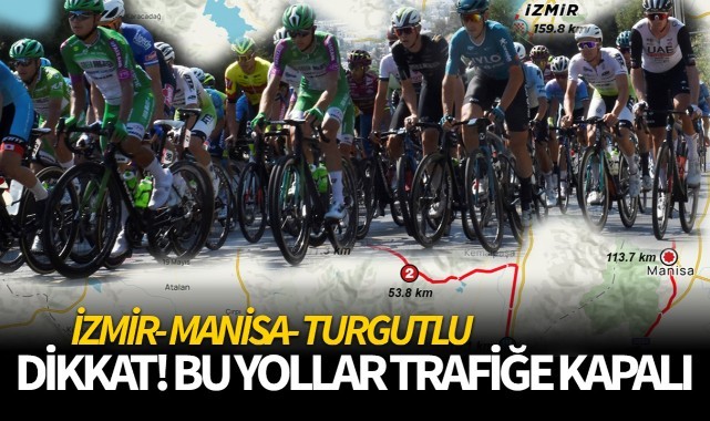 Dikkat! Bu yollar trafiğe kapanacak!