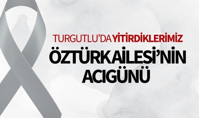 Öztürk Ailesinin acı günü