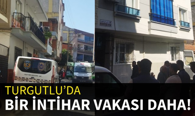 Turgutluda bir intihar vakası daha!