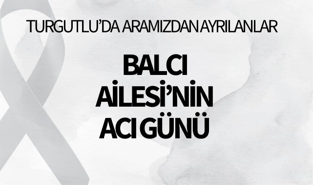Balcı Ailesinin Acı Günü