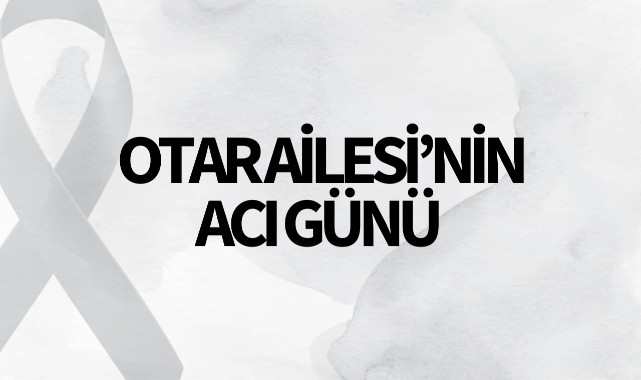Otar Ailesinin Acı Günü