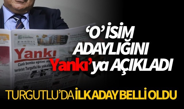 Turgutluda ilk belediye başkan adayı belli oldu!