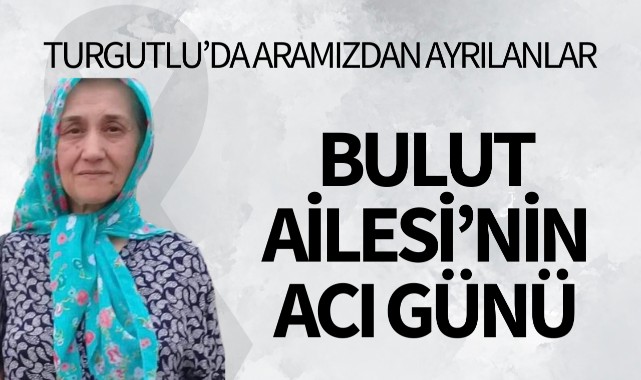 Bulut Ailesinin Acı Günü