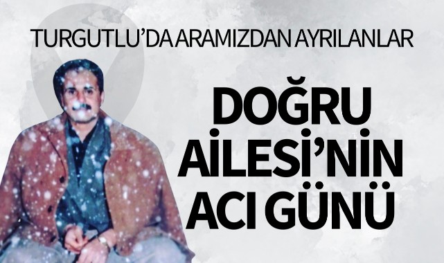 Doğru Ailesinin Acı Günü