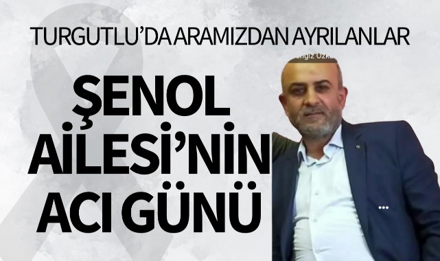 Şenol Ailesinin Acı Günü