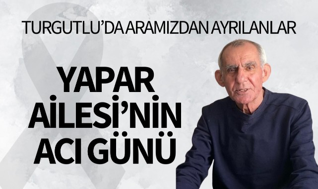 Yapar Ailesinin Acı Günü