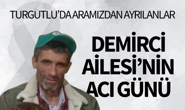 Demirci Ailesinin Acı Günü