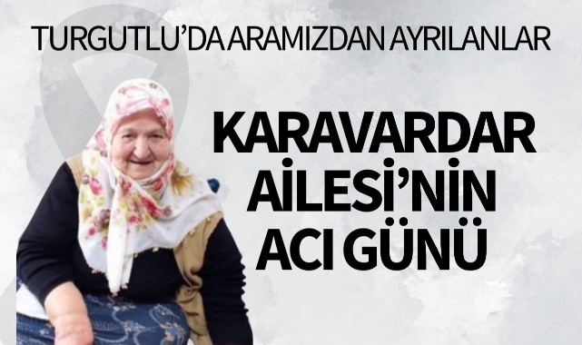 Karavardar Ailesinin acı günü