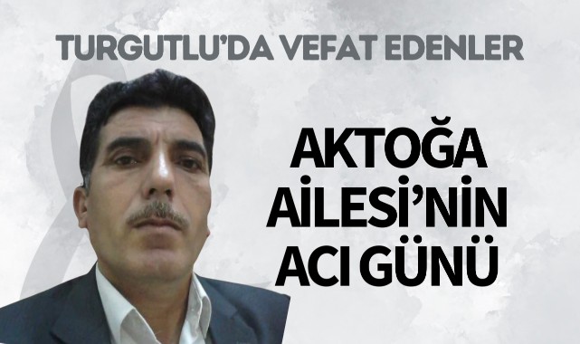 Aktoğa Ailesinin Acı Günü