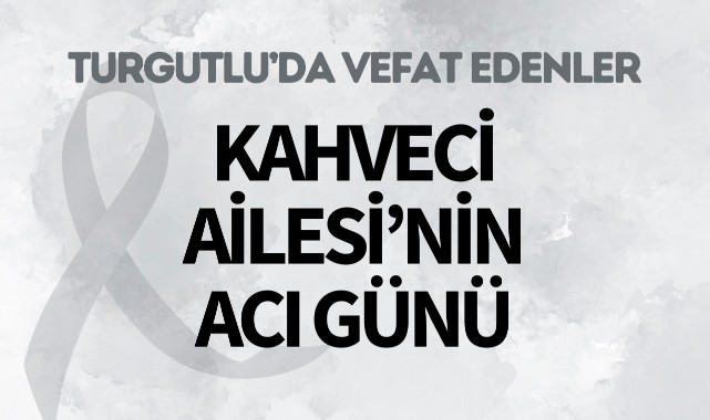 Kahveci Ailesinin Acı Günü