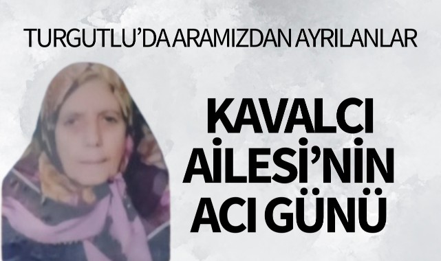 Kavalcı Ailesinin Acı Günü