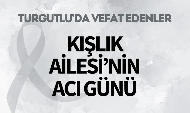Kışlık Ailesinin Acı Günü