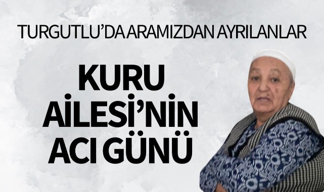 Kuru Ailesinin Acı Günü