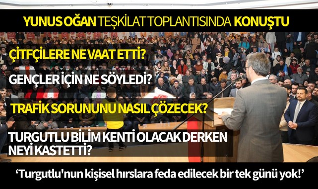 Oğan: Turgutlunun kişisel hırslara feda edilecek bir tek günü yok!