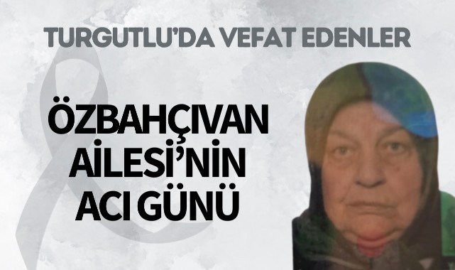 Özbahçıvan Ailesi’nin Acı Günü