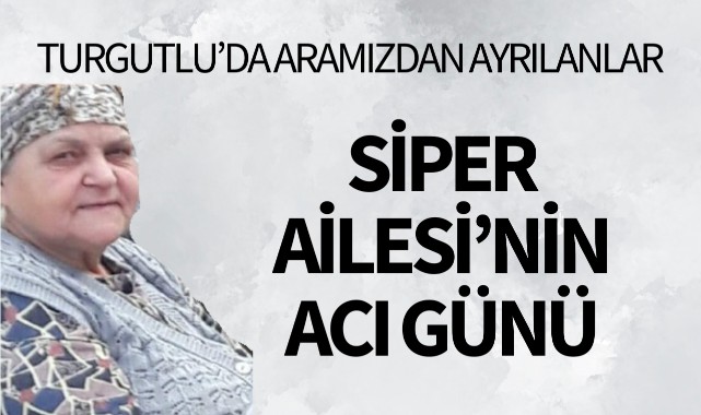 Siper Ailesinin Acı Günü