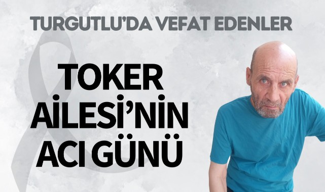 Toker Ailesinin Acı Günü