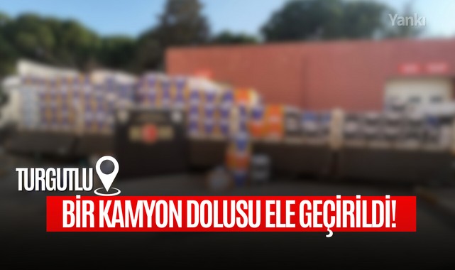 Turgutluda bir kamyon dolusu ele geçirildi!
