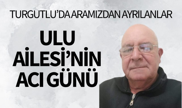 Ulu Ailesinin Acı Günü