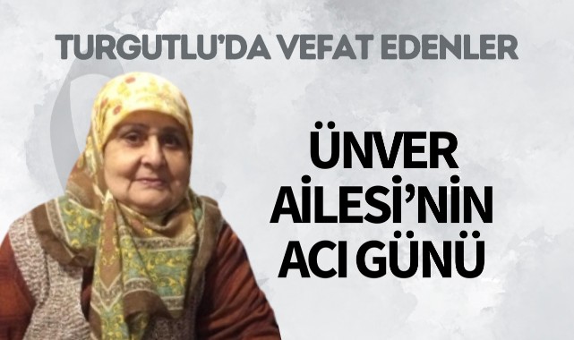 Ünver Ailesi’nin Acı Günü