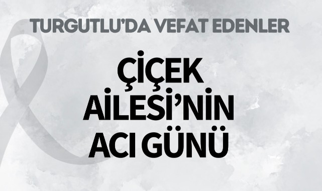 Çiçek Ailesinin Acı Günü