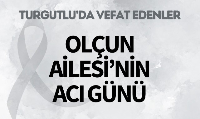 Olçun Ailesinin Acı Günü