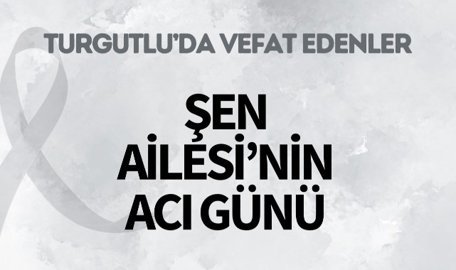 Şen Ailesinin Acı Günü