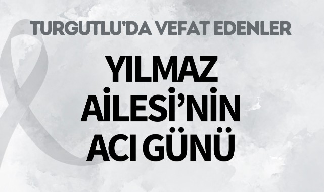 Yılmaz Ailesinin Acı Günü