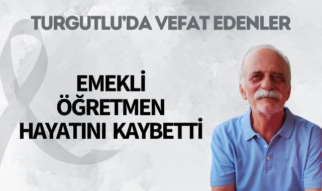 Emekli öğretmen hayatını kaybetti