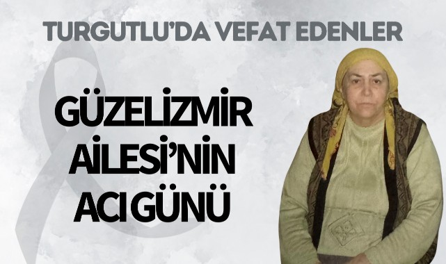 Güzelizmir Ailesinin Acı Günü