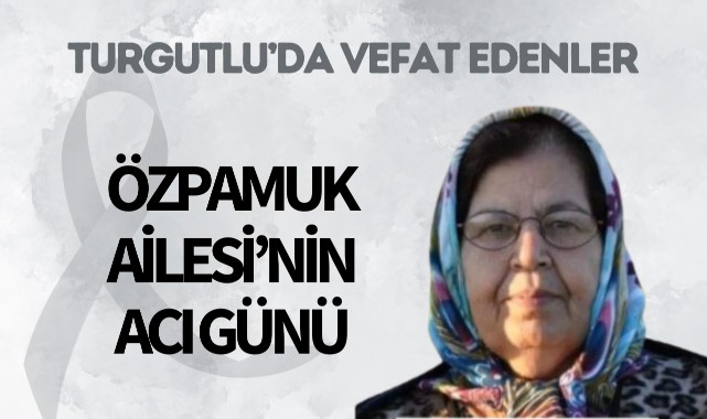 Özpamuk Ailesi’nin Acı Günü