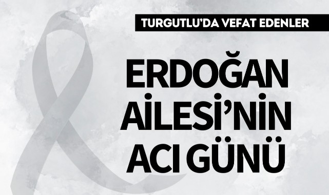 Erdoğan Ailesinin Acı Günü