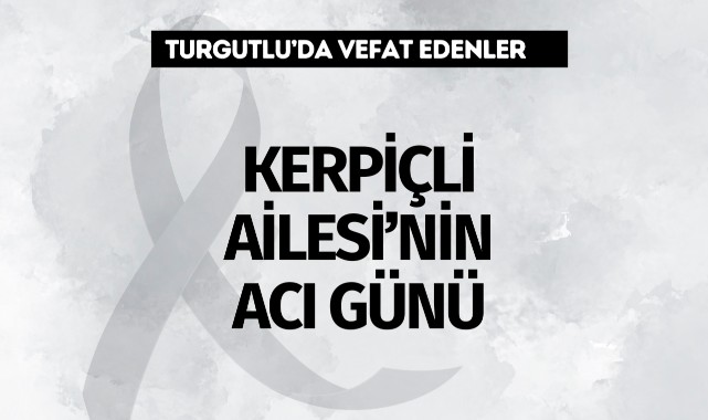 Kerpiçli Ailesinin Acı Günü